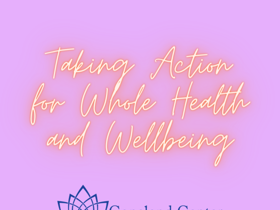 Taking Action for Whole Health and Wellbeing