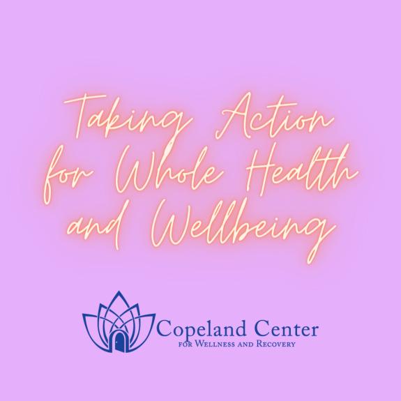 Taking Action for Whole Health and Wellbeing